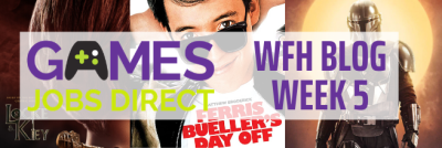 Games Jobs Direct are WFH: Week 5